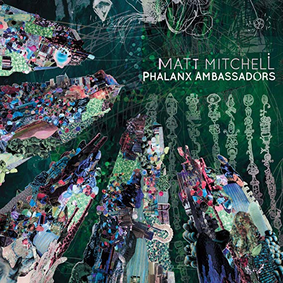 Matt Mitchell - Phalanx Ambassadors - CD