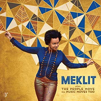 Meklit Hadero - When The People Move, The Music Moves Too - CD