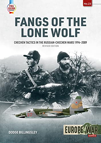 Dodge Billingsley - Fangs of the Lone Wolf : Chechen Tactics in the Ru