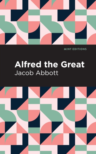 Abbott - Alfred the Great - New paperback or softback