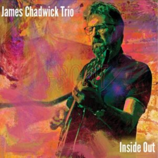 James Chadwick Trio - Inside Out - CD