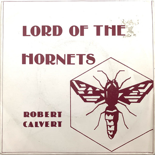 Robert Calvert - Lord Of The Hornets - Used Vinyl Record 7"