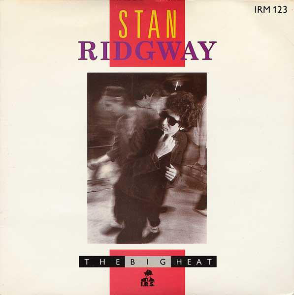 Stan Ridgway - Big Heat - Used Vinyl Record 7"