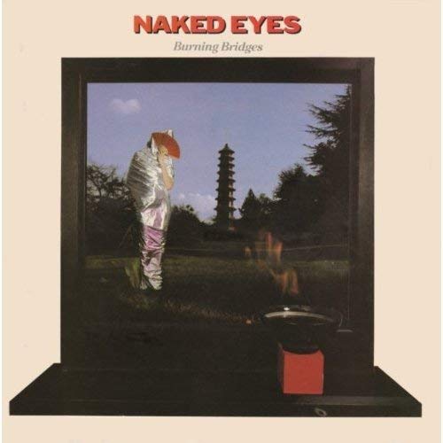 Naked Eyes - Burning Bridges - CD