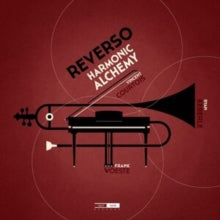 Frank Woeste; Vincent Courtois; Ryan Keberle - Reverso - Harmonic Alchem