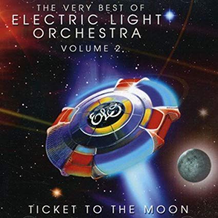 Electric Light Orche - Ticket To The Moon - The Very Best Of Volume 2