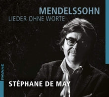 STEPHANE DE MAY - MENDELSSOHN LIEDER OHNE WORTE - CD