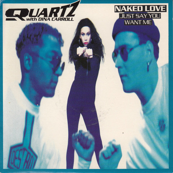 Quartz - Naked Love (Just Say You Want Me) - Used Vinyl Record 7"