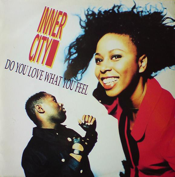 Inner City - Do You Love What You Feel - Used Vinyl Record 12"