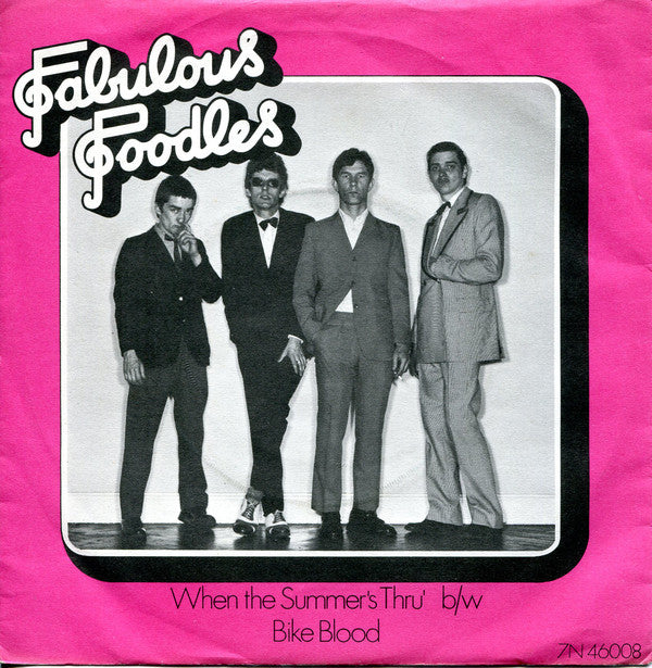 Fabulous Poodles - When The Summer's Thru' b/w Bike Blood - Used Vin