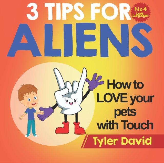 David - How to LOVE your pets with Touch 3 Tips for Aliens - New pape