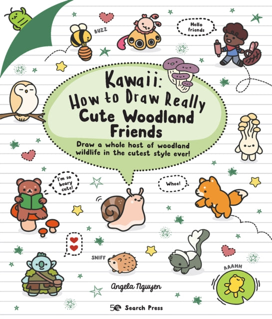 Angela Nguyen - Kawaii: How to Draw Really Cute Woodland Friends - Pap