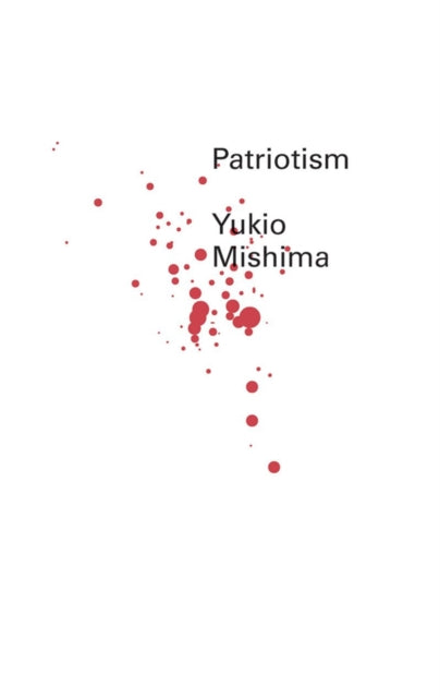 Yukio Mishima - Patriotism : 0 - Paperback