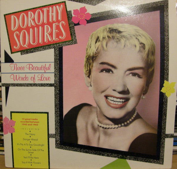 Dorothy Squires - Three Beautiful Words Of Love - Used Vinyl Record