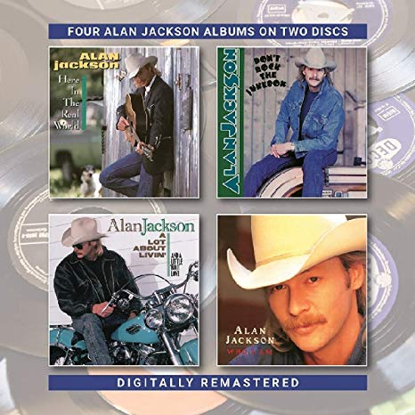 Alan Jackson - Here in the Real World/Dont Rock the Jukebox/A Lot Abou