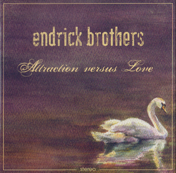 Endrick Brothers - Attraction Versus Love - CD