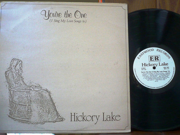 Hickory Lake - You're The One (I Sing My Love Songs To) - Used Vinyl