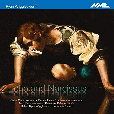 Ryan Wigglesworth - : Echo and Narcissus - CD