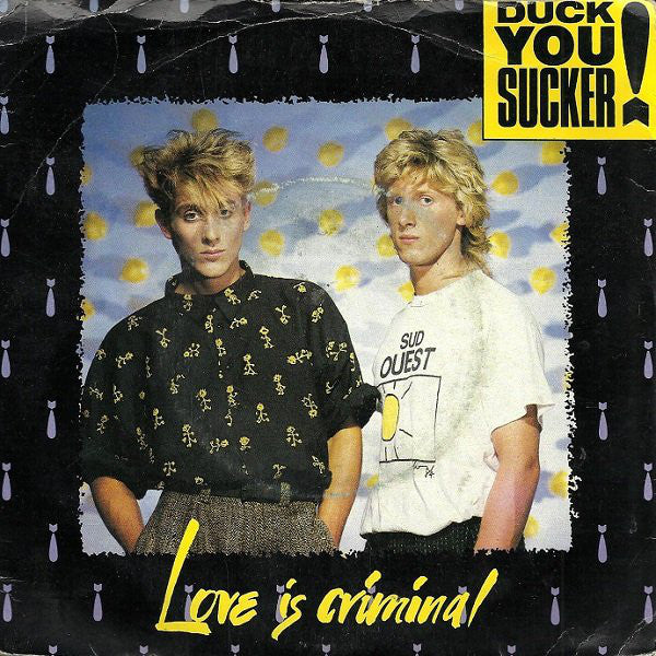 Duck You Sucker - Love Is Criminal - Used Vinyl Record 7"