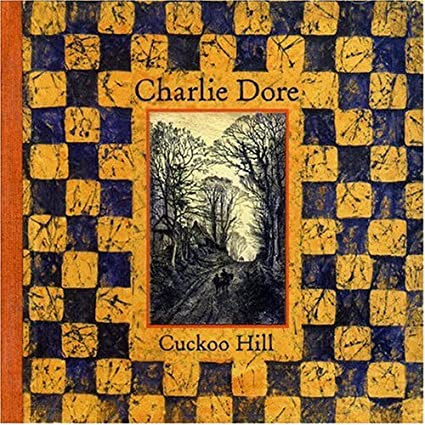 Charlie Dore - Cuckoo Hill - CD