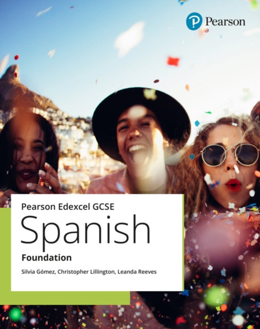 Silvia Gomez - Edexcel GCSE Spanish Foundation Student Book - New Pape