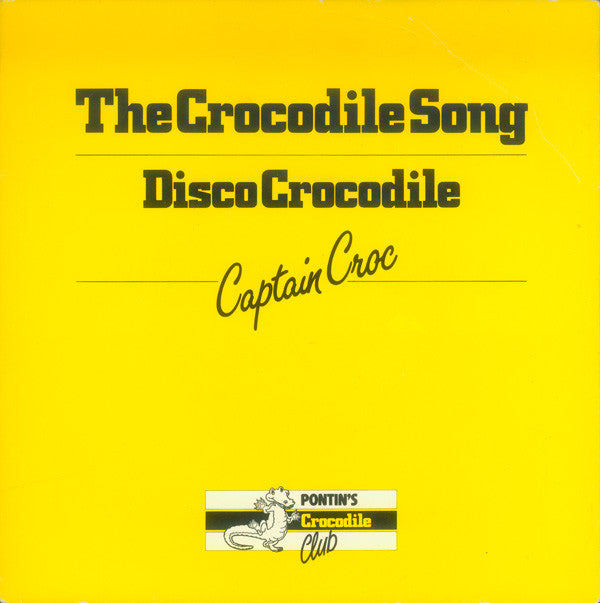 Captain Croc - Crocodile Song / Disco Crocodile - Used Vinyl Record 7