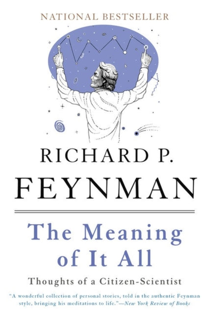 Richard Feynman - Meaning of It All : Thoughts of a Citizen-Scientist