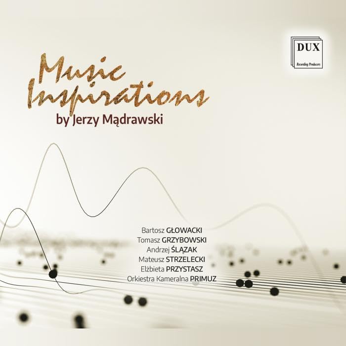Music Inspirations: Works by Madrawski - CD