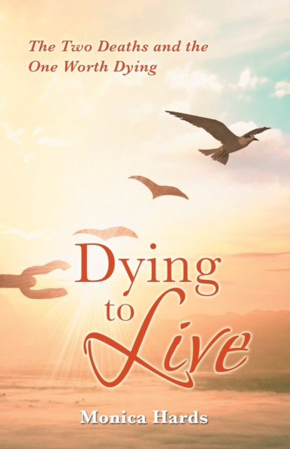 Hards - Dying to Live The Two Deaths and the One Worth Dying - New pa
