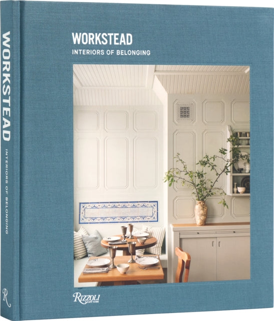 David Sokol - Interiors of Belonging: Workstead - Hardback