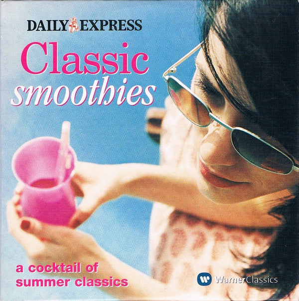 Various - Classic Smoothies - A Cocktail Of Summer Classics