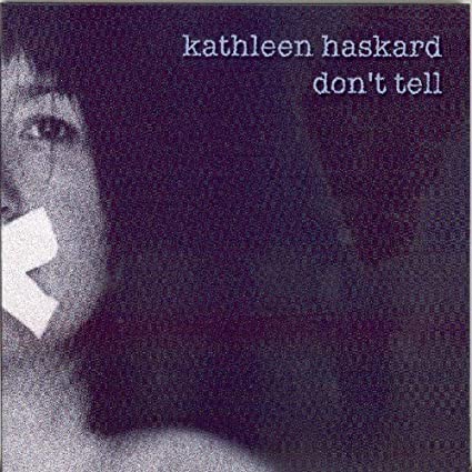 HASKARD KATHLEEN - DONT TELL - CD