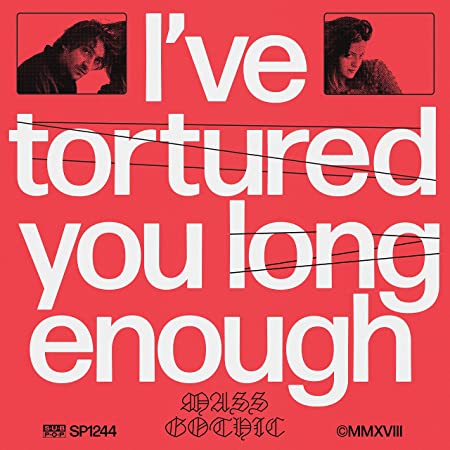 MASS GOTHIC - I'VE TORTURED YOU LONG ENOUGH - Vinyl Record 12" RECORD