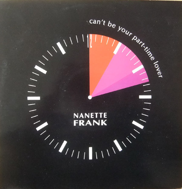 Nanette Frank - Can't Be Your Part Time Lover - Used Vinyl Record 12"