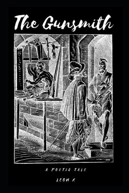X - Gunsmith A Poetic Tale - New paperback or softback