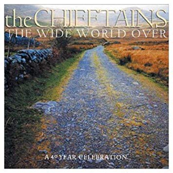 Chieftains - Wide World Over: A 40 Year Celebration - CD