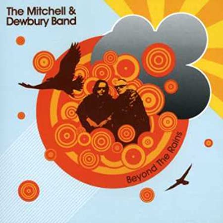 MITCHELL & DEWBURY B - BEYOND THE RAINS - CD