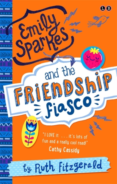 Ruth Fitzgerald - Emily Sparkes and the Friendship Fiasco : Book 1 - P