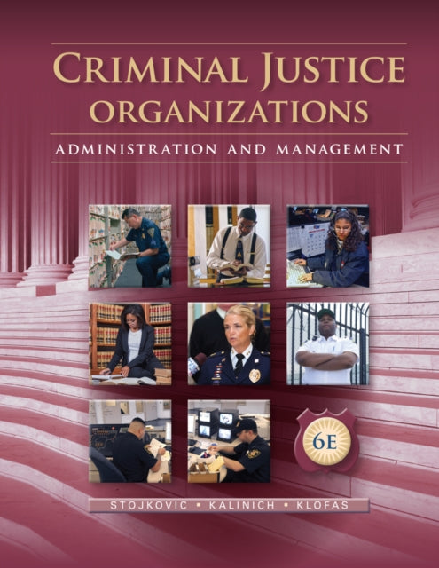 John Klofas - Criminal Justice Organizations : Administration and Mana