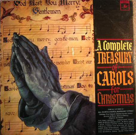 Choir Of All Saints - A Complete Treasury Of Carols For Christmas -