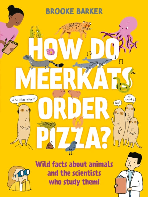 Brooke Barker - How Do Meerkats Order Pizza? - Paperback