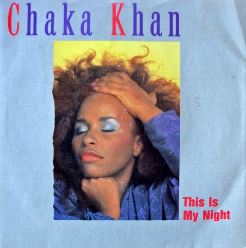 Chaka Khan - This Is My Night - Used Vinyl Record 7"