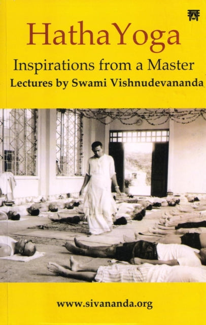 Swami Vishnudevanand - Hatha Yoga : Inspirations from a Master - Paper