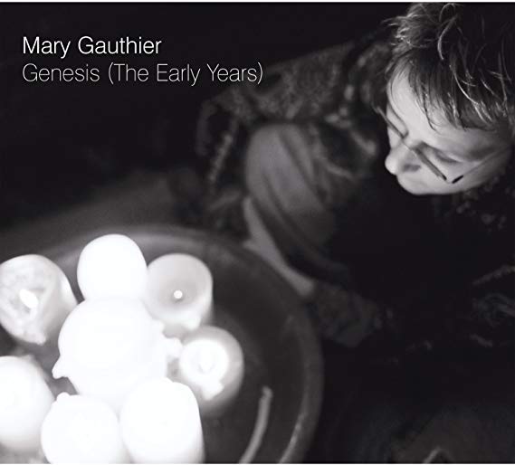 Mary Gauthier - Genesis (The Early Years) - CD