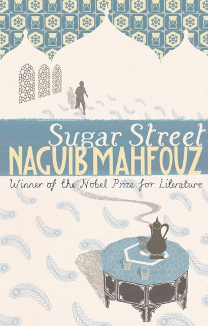 Naguib Mahfouz - Sugar Street : Nobel Prize Winner - Paperback
