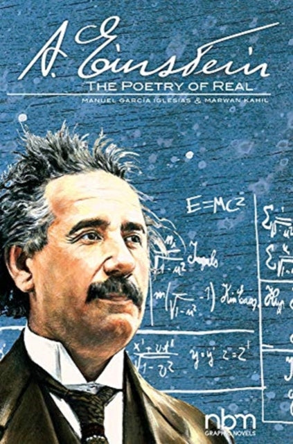 Marwan Kahil - Albert Einstein: The Poetry Of Real - Hardback