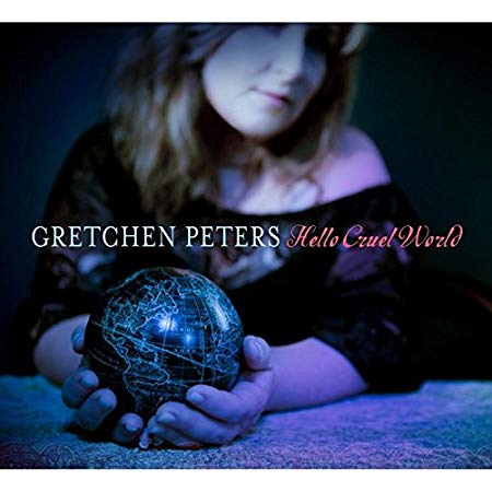 Gretchen Peters - Hello Cruel World - CD