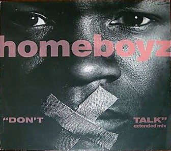 Homeboyz - Don't Talk - Used Vinyl Record 12"