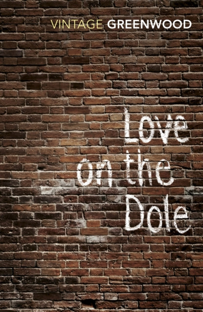 Walter Greenwood - Love On The Dole - Paperback