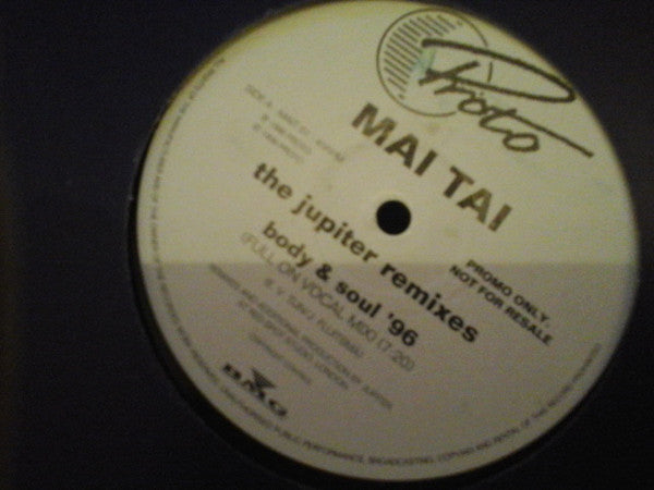 Mai Tai - Body & Soul '96 (The Jupiter Remixes) - Used Vinyl